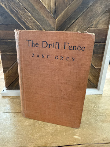 A-4241 Vintage Hardcover Book - The Drift Fence 1933