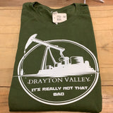 RRT-20 Drayton Valley Its Really Not That Bad T-Shirt