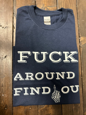 ITD-32 Fuck Around & Find Out T-Shirt