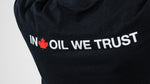 BBA-02 In Oil We Trust -Unisex T Shirt