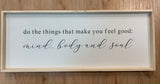 FAS-062 Do The Things That Make You Feel Good 12X30