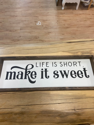 FAS-119 Life is Short 6x18”
