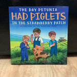 MLB-06 The Day Petunia Had Piglets In The Strawberry Patch Book